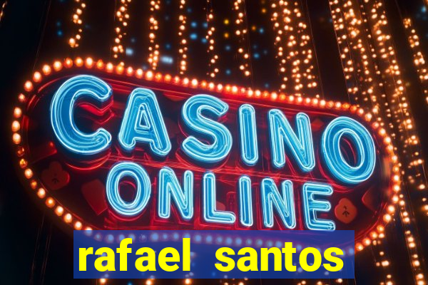 rafael santos uniduni t